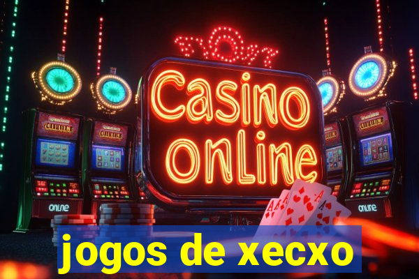 jogos de xecxo